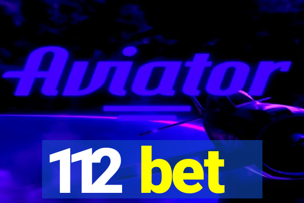 112 bet